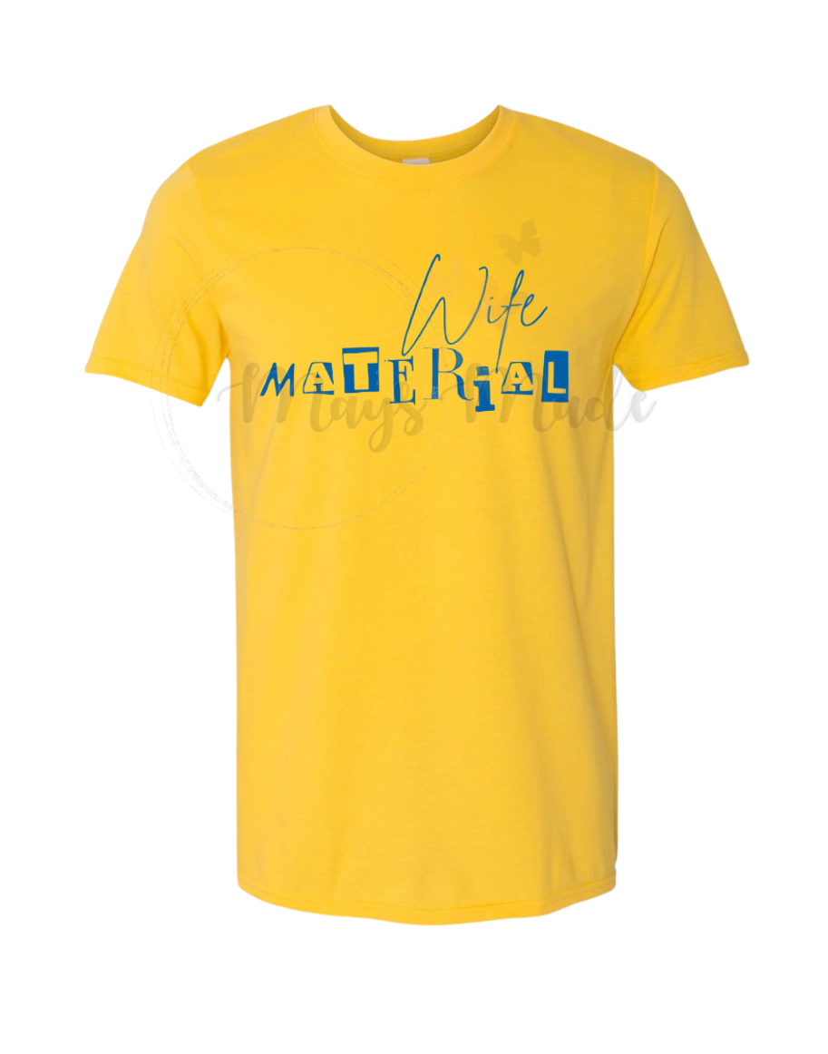 Wife Material Tee